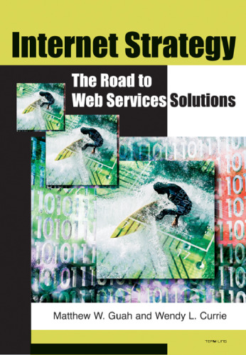 خرید و دانلود نسخه کامل کتاب Internet strategy: the road to web services solutions
