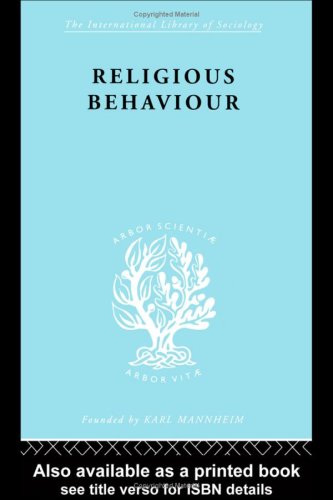 خرید و دانلود نسخه کامل کتاب The Sociology of Religion: Religious Behaviour - PDF