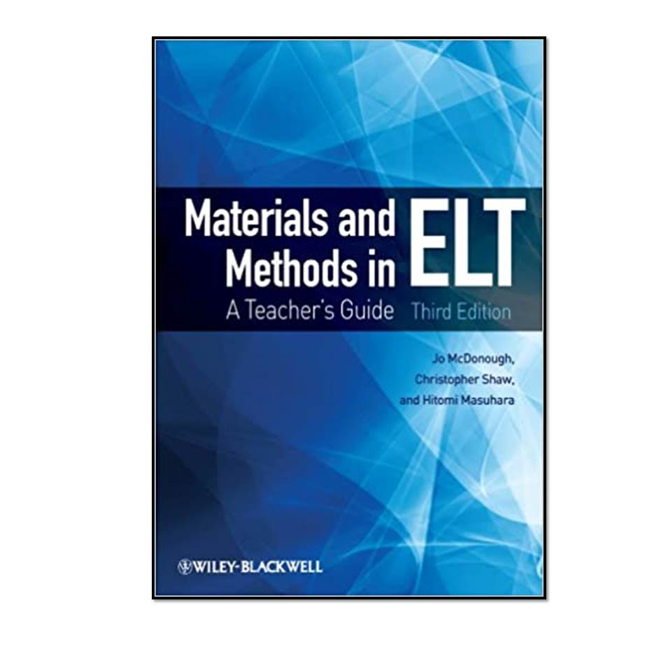کتاب Materials and Methods in ELT اثر Jo McDonough & Christopher Shaw انتشارات مؤلفین طلایی