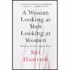 کتاب A Woman Looking At Men Looking At Women اثر Siri Hustvedt انتشارات Sceptre