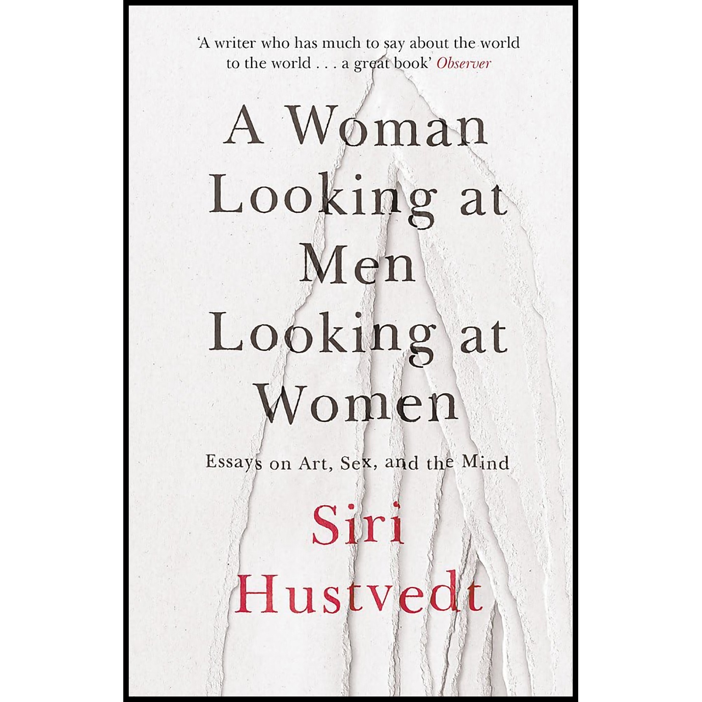 کتاب A Woman Looking At Men Looking At Women اثر Siri Hustvedt انتشارات Sceptre