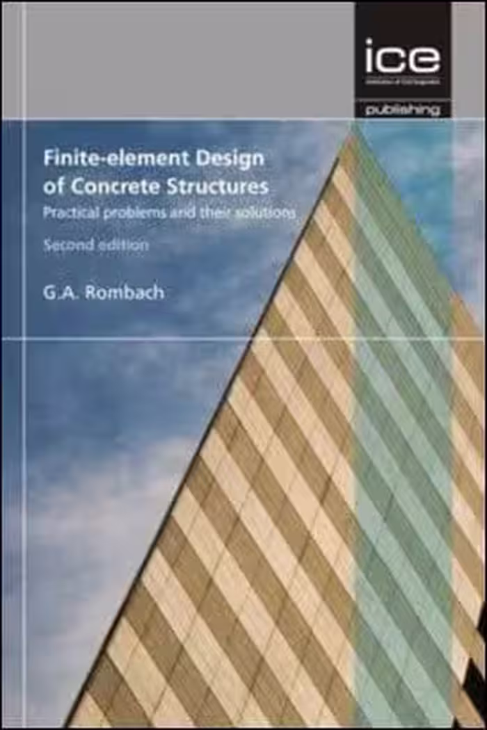 󾕇 Rombach G. A., Finite Element Design of Concrete Structures, 2nd ed, 2011 - دانلود کتاب های دانشگاهی