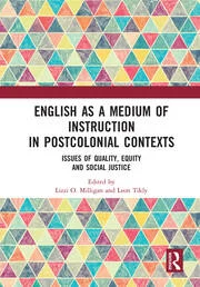 خرید و دانلود نسخه کامل کتاب English as a Medium of Instruction in Postcolonial Contexts Issues of Quality, Equity and Social Justice - Pdf