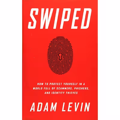 کتاب Swiped اثر Adam Levin and Beau Friedlander انتشارات PublicAffairs