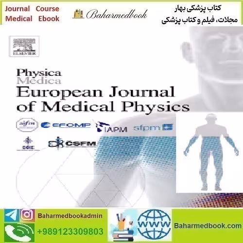 Physica Medica Volume 69 to 80 2020 TRUE PDF price 11€ - کتاب پزشکی بهار
