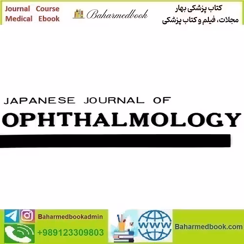 Japanese Journal of Ophthalmology 2025 Full Archives TRUE PDF