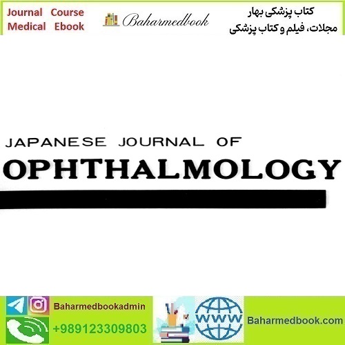 Japanese Journal of Ophthalmology 2025 Full Archives TRUE PDF