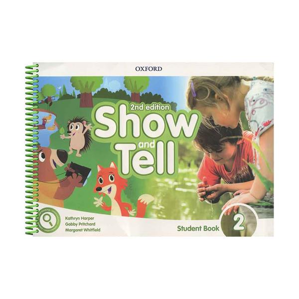 کتاب Show and Tell 2 2nd اثر جمعی از نویسندگان انتشارات Oxford