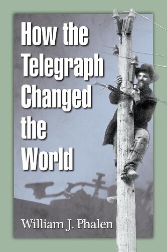 خرید و دانلود نسخه کامل کتاب How the Telegraph Changed the World - PDF