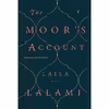 کتاب The Moor,s Account اثر Laila Lalami انتشارات Pantheon