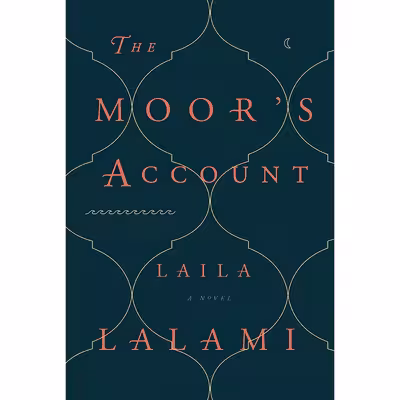 کتاب The Moor,s Account اثر Laila Lalami انتشارات Pantheon