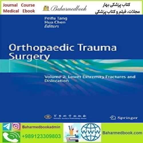 Orthopaedic Trauma Surgery Volume 2 Lower Extremity Fractur