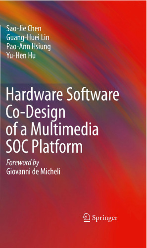 خرید و دانلود نسخه کامل کتاب Hardware Software Co-Design of a Multimedia SOC Platform