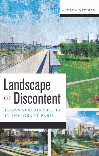 󾕇 دانلود کتاب Landscape Of Discontent - Urban Sustainability In Immigrant Paris, 2015 - دانلود کتاب های دانشگاهی