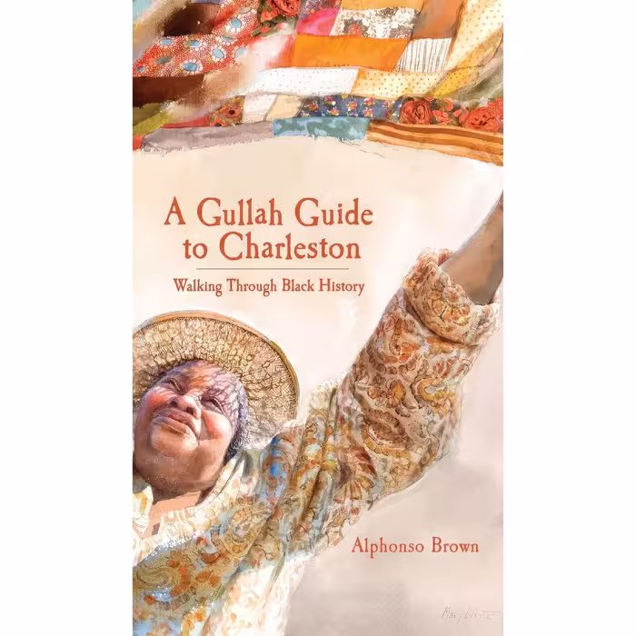 کتاب زبان اصلی A Gullah Guide to Charleston اثر Alphonso Brown