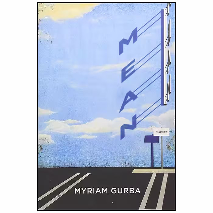 کتاب Mean اثر Myriam Gurba انتشارات Coffee House Press