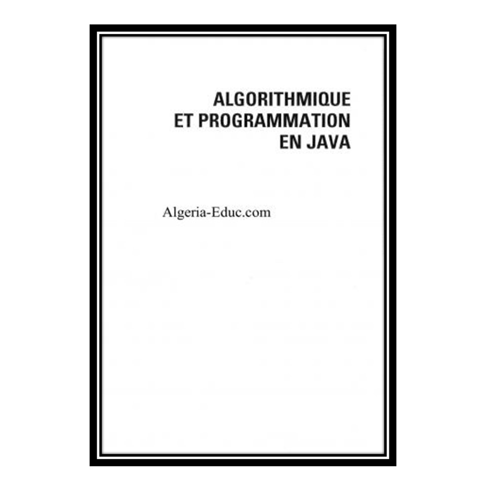 کتاب 	 Algorithmique et programmation en Java اثر Vincent Granet انتشارات مؤلفین طلایی