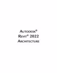 [PDF] دانلود کتاب Autodesk Revit 2022 Architecture, 2021