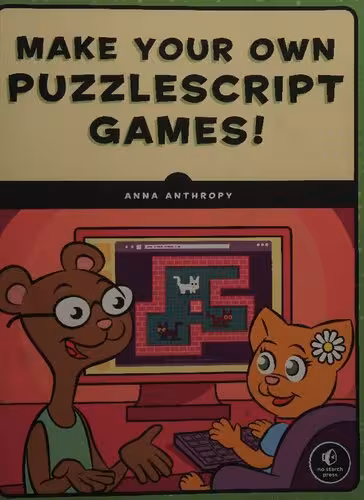 خرید و دانلود نسخه کامل کتاب Make Your Own PuzzleScript Games!