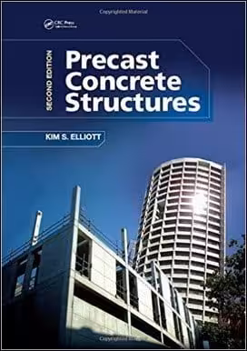 󾕇 Elliott K. S., Precast Concrete Structures, 2nd ed, 2016 - دانلود کتاب های دانشگاهی