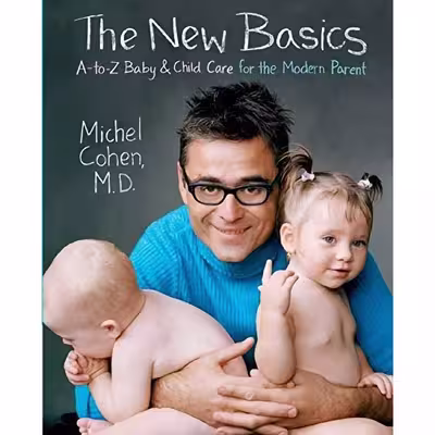 کتاب The New Basics: A-to-Z Baby   Child Care for the Modern Parent اثر Michel Cohen انتشارات William Morrow