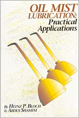 󾕇 دانلود کتاب Oil Mist Lubrication - Practical Applications, 1998 - دانلود کتاب های دانشگاهی