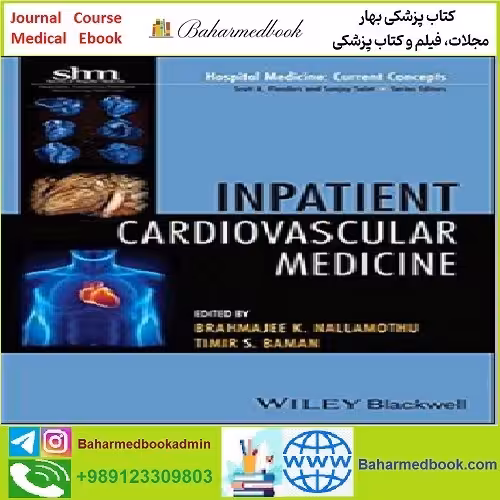Inpatient Cardiovascular Medicine TRUE PDF price 1€ - کتاب پزشکی بهار