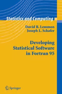 خرید و دانلود نسخه کامل کتاب Developing Statistical Software in Fortran 95
