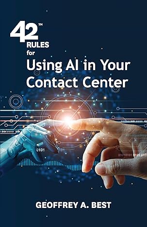 خرید و دانلود کتاب 42 Rules for Using AI in Your Contact Center: An overview of how artificial intelligence can improve your customer experience