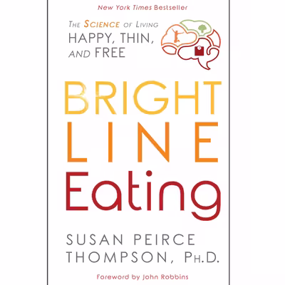کتاب Bright Line Eating اثر Susan Peirce Thompson PHD انتشارات Hay House Inc