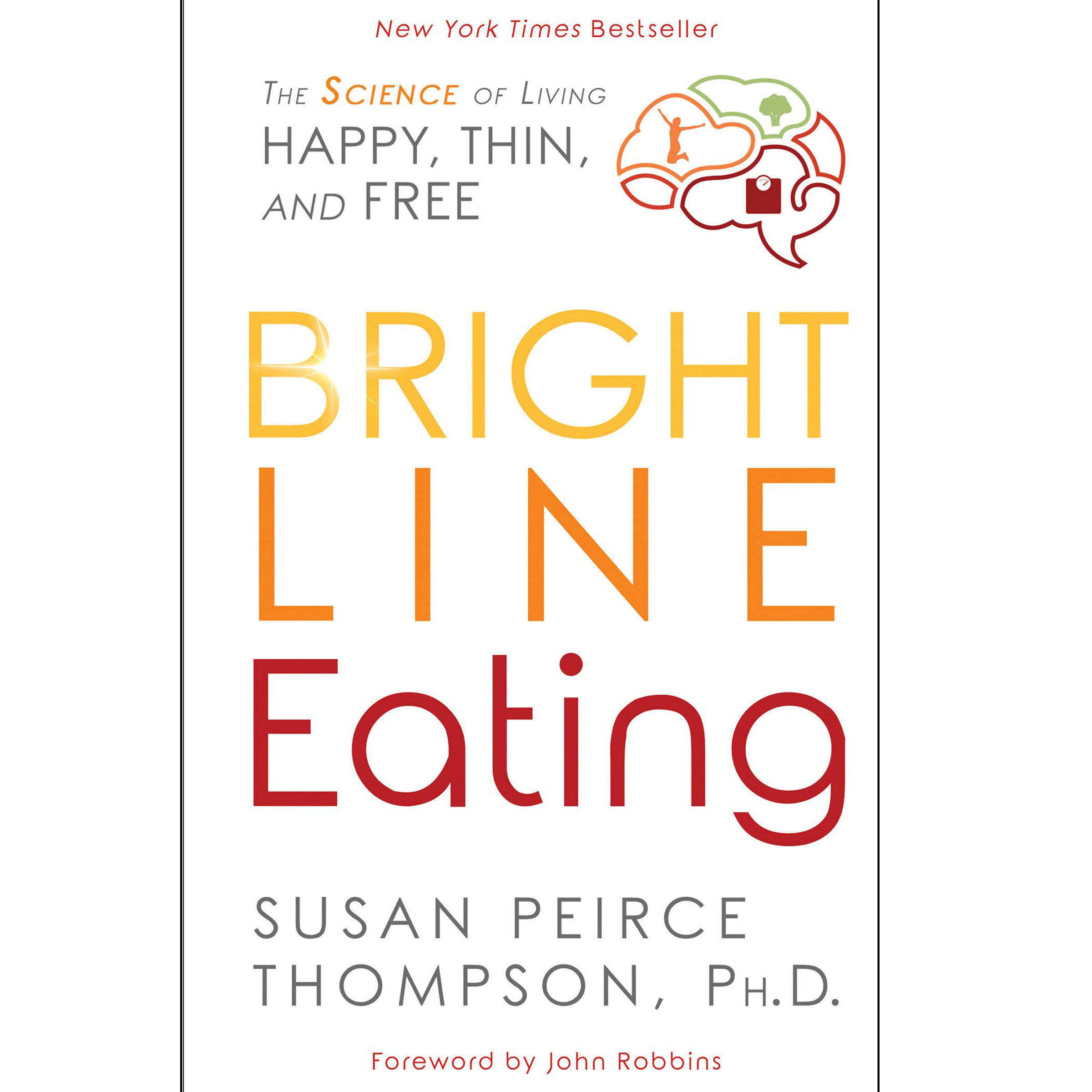 کتاب Bright Line Eating اثر Susan Peirce Thompson PHD انتشارات Hay House Inc
