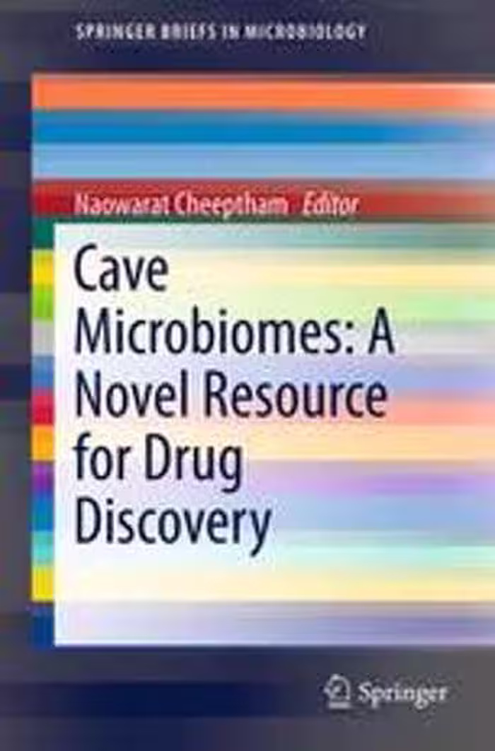 [PDF] دانلود کتاب Cave Microbiomes - A Novel Resource For Drug Discovery, 2013
