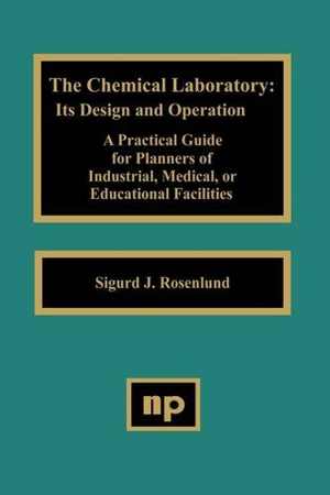 [PDF] دانلود کتاب The Chemical Laboratory - Its Design And Operation - A Practical Guide For Planners Of Industrial, Medical, Or Educational Facilities, 1988