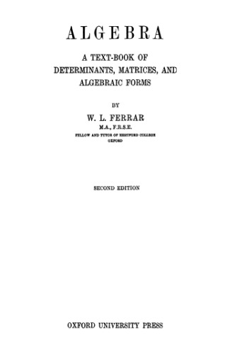 خرید و دانلود نسخه کامل کتاب Algebra: A Text-Book of Determinants, Matrices, and Algebraic Forms