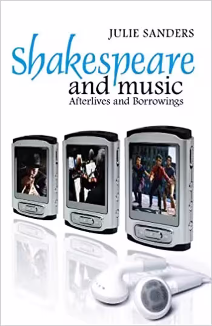 خرید و دانلود نسخه کامل کتاب Shakespeare and Music: Afterlives and Borrowings [2013] - PDF