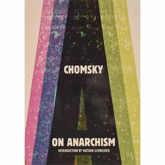 کتاب On Anarchism اثر Noam Chomsky and Nathan Schneider انتشارات The New Press