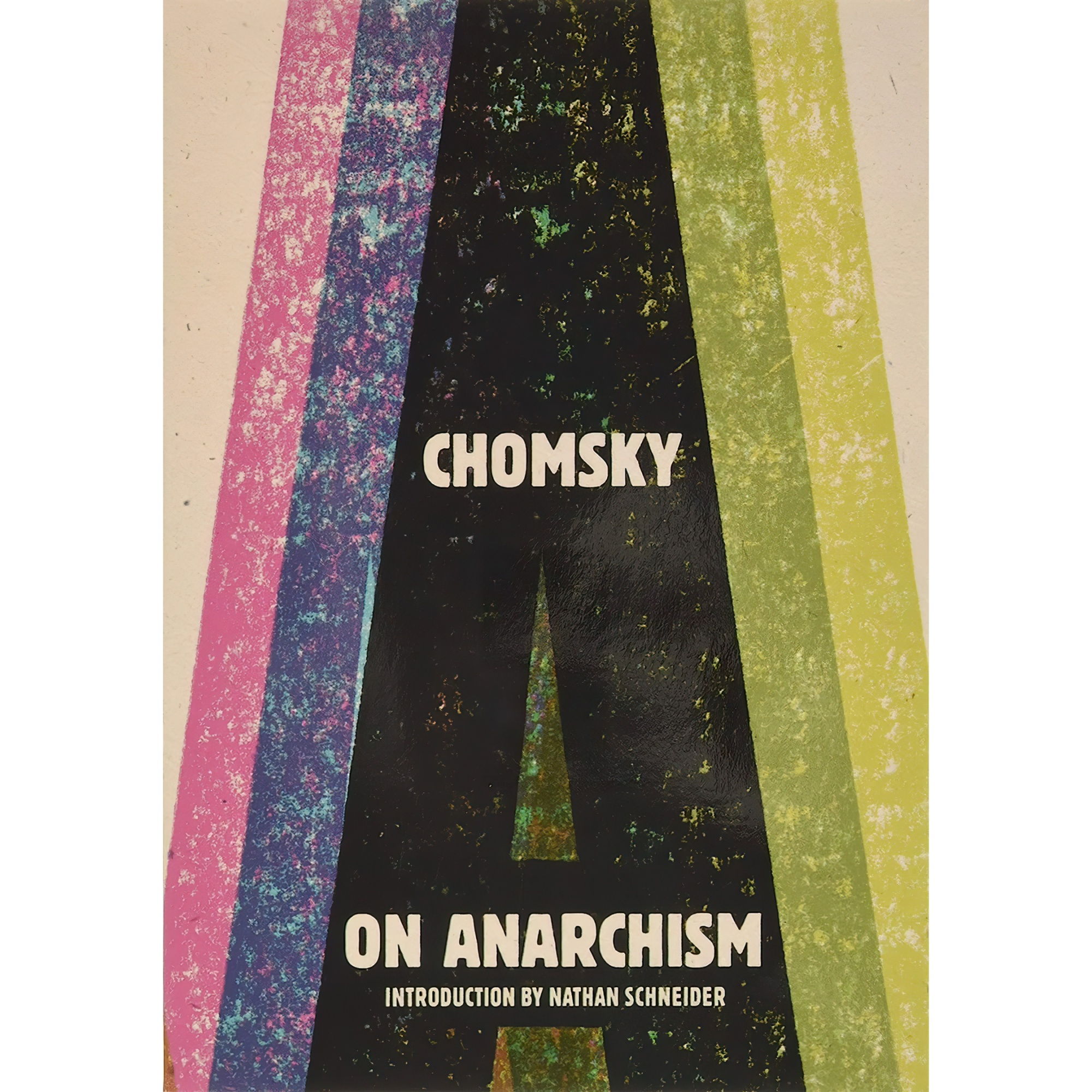 کتاب On Anarchism اثر Noam Chomsky and Nathan Schneider انتشارات The New Press