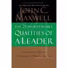 کتاب The 21 Indispensable Qualities of a Leader اثر John C. Maxwell انتشارات Harpercollins Leadership