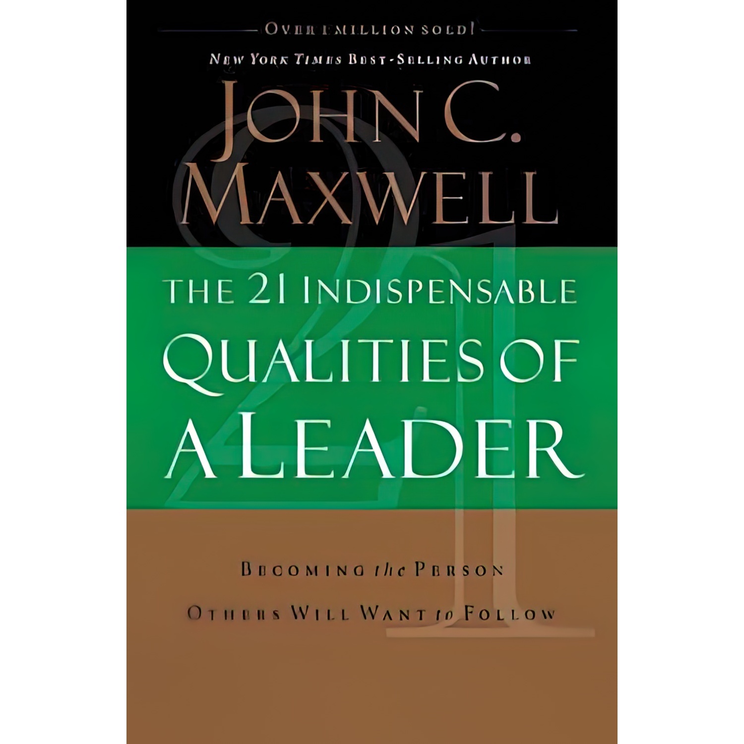 کتاب The 21 Indispensable Qualities of a Leader اثر John C. Maxwell انتشارات Harpercollins Leadership
