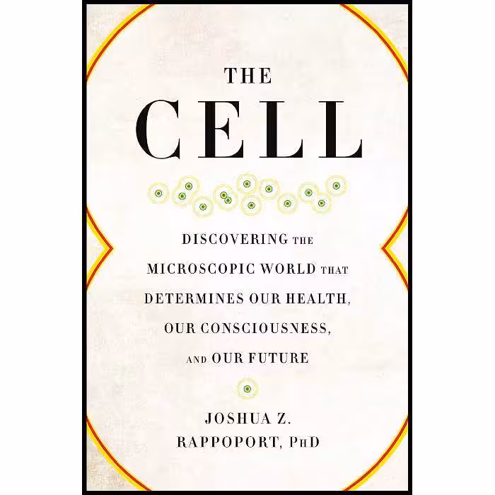 کتاب The Cell اثر Joshua Z. Rappoport انتشارات BenBella Books