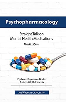 خرید و دانلود نسخه کامل کتاب Psychopharmacology: Straight Talk on Mental Health Medications (3rd Edition)- pdf
