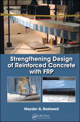 󾕇 Rasheed H. A., Strengthening Design of Reinforced Concrete with FRP, 2015 - دانلود کتاب های دانشگاهی