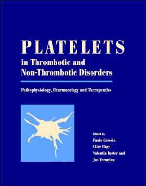 [PDF] دانلود کتاب Platelets In Thrombotic And Non-Thrombotic Disorders - Pathophysiology, Pharmacology And Therapeutics, 2002