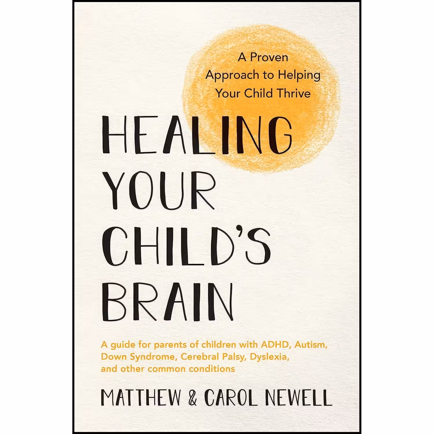 کتاب زبان اصلی Healing Your Childs Brain اثر Matthew Newell and Carol Newell