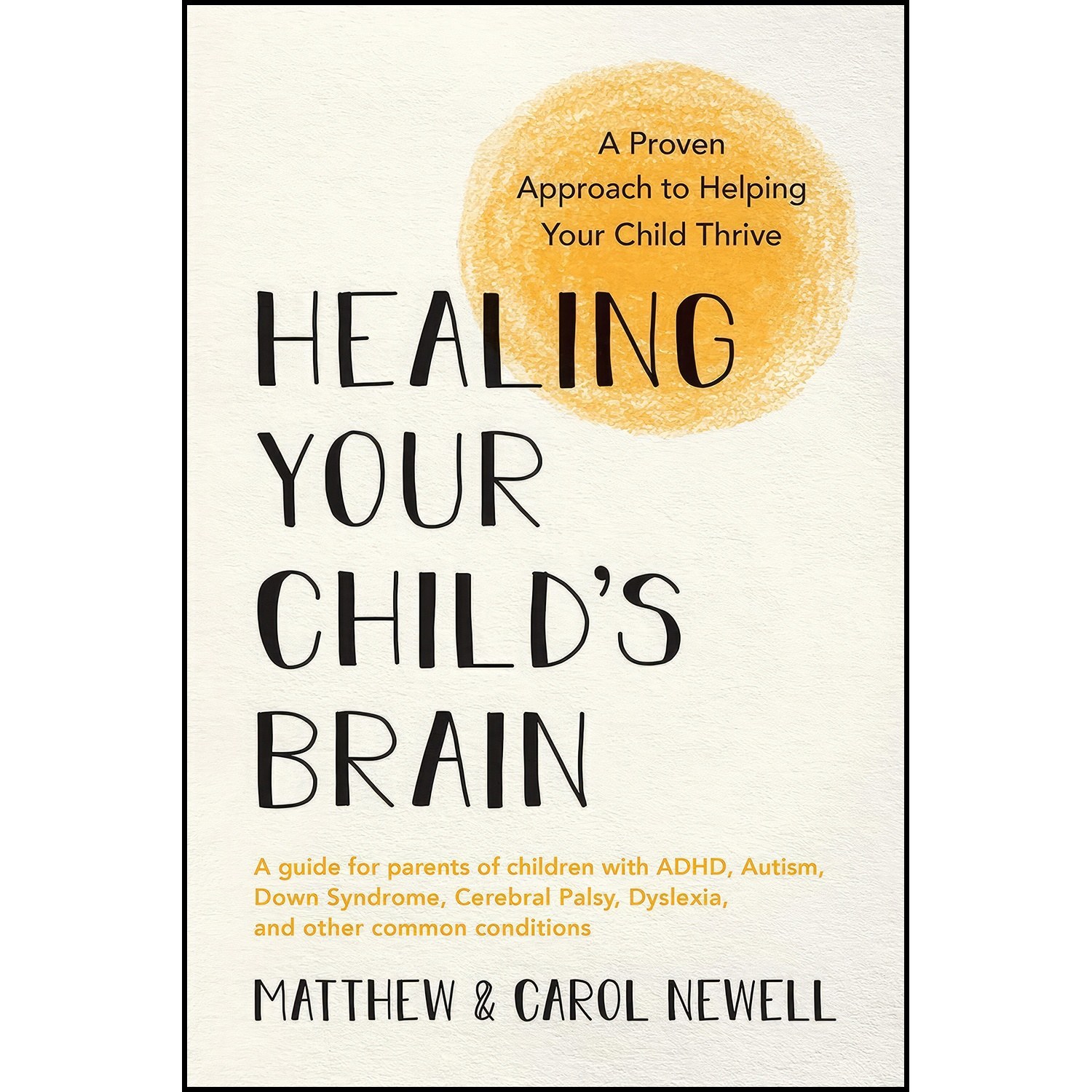 کتاب زبان اصلی Healing Your Childs Brain اثر Matthew Newell and Carol Newell