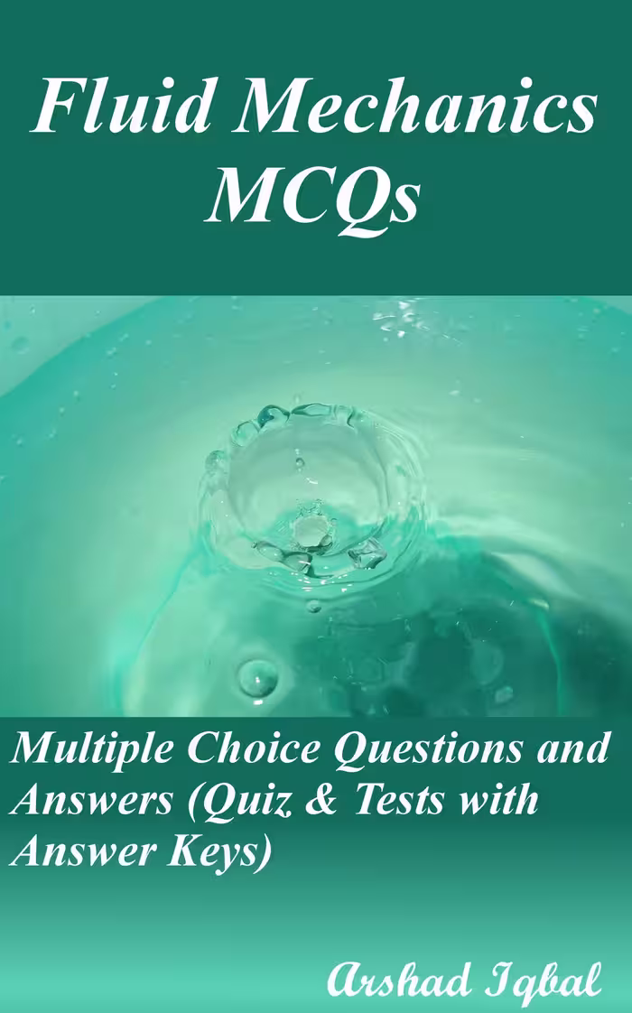 󾕇 دانلود کتاب Fluid Mechanics MCQs Multiple Choice Questions and Answers, 2017 - دانلود کتاب های دانشگاهی