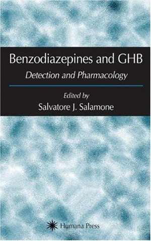 [PDF] دانلود کتاب Benzodiazepines And Ghb - Detection And Pharmacology, 2001