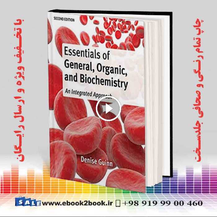 Essentials of General Organic and Biochemistry Second Edition