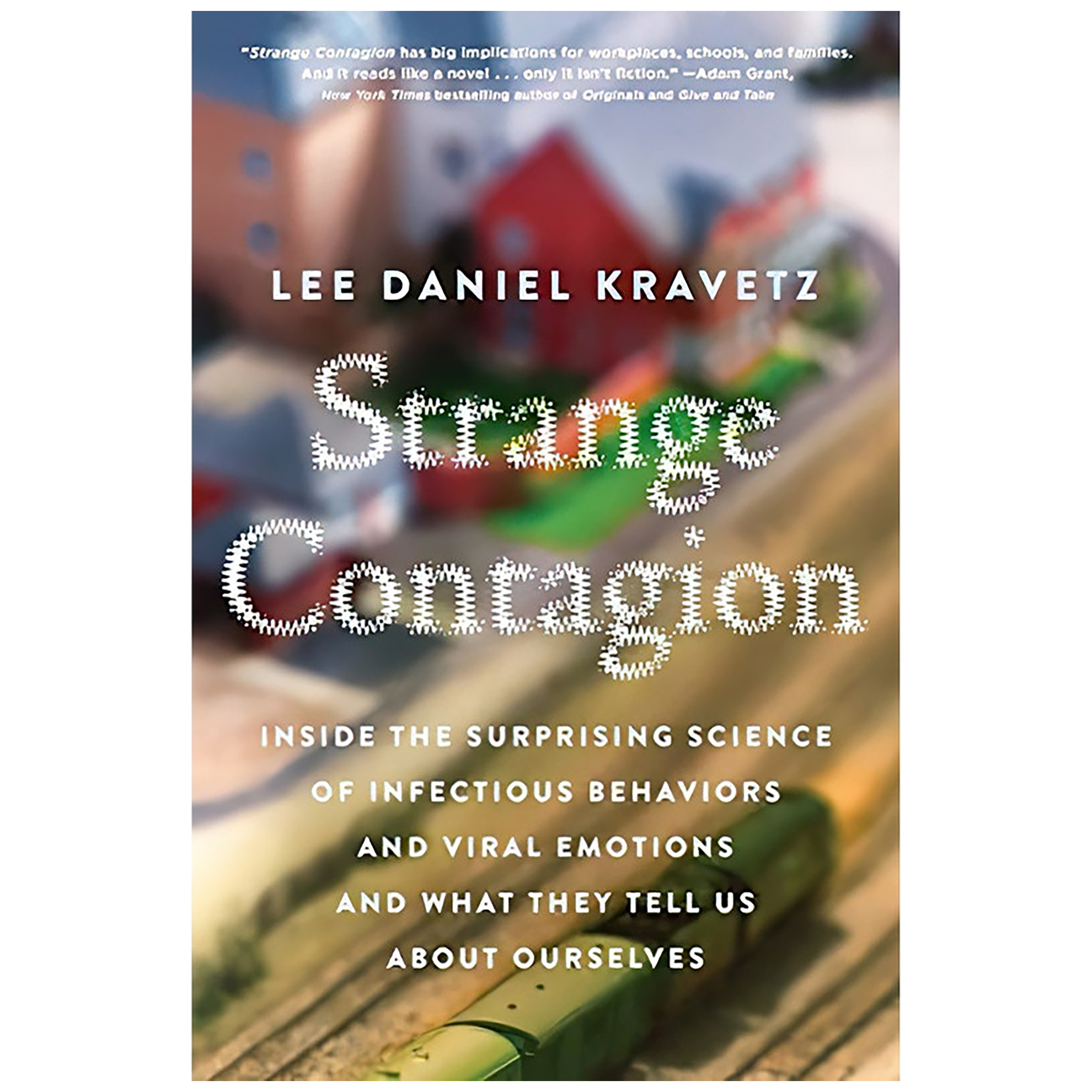 کتاب Strange Contagion اثر Lee Daniel Kravetz انتشارات Harper Wave