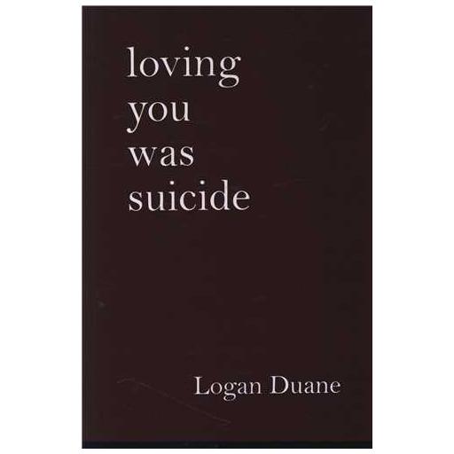 کتاب loving you was suicide  دوست داشتن تو خودکشی اثر لوگان دوان